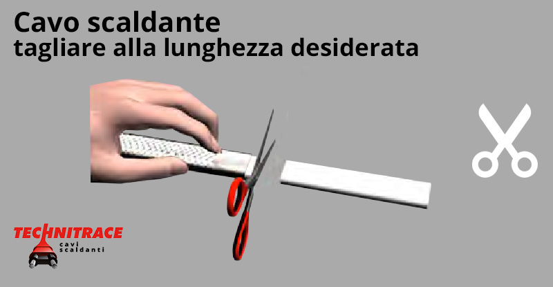 Calvi Scaldanti – tagliare alla lunghezza desiderata – TECHNITRACE